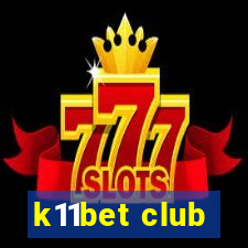 k11bet club